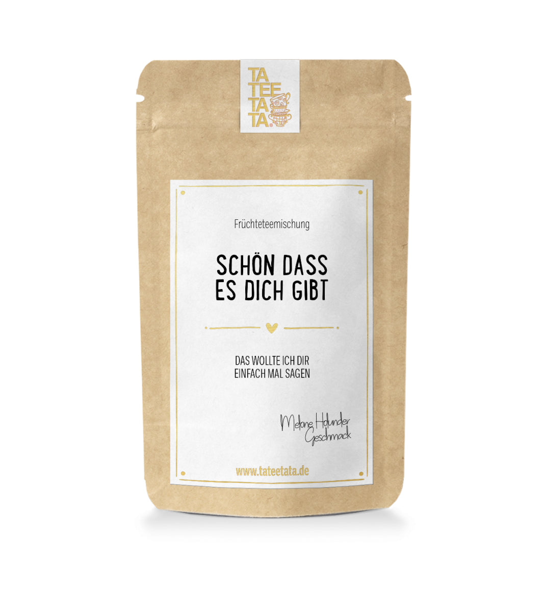 Tee: SCHÖN DASS ES DICH GIBT 40G